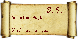 Drescher Vajk névjegykártya